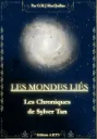 Les Mondes Liés - Les Chroniques de Sylver Tan